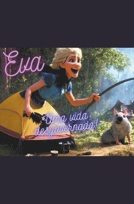 Eva, uma vida desgovernada! 1