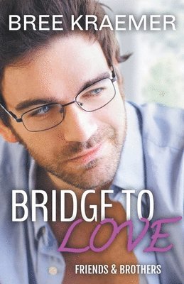 Bridge To Love 1