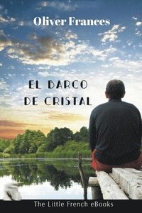 bokomslag El Barco de Cristal