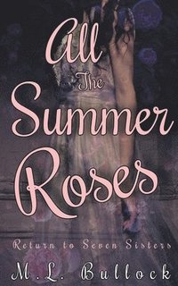 bokomslag All the Summer Roses
