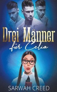 bokomslag Drei Mnner fr Celia