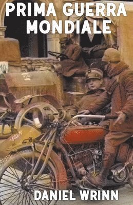 Daniel Wrinn - Prima Guerra Mondiale, Häftad