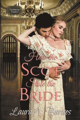 How the Scot Stole the Bride 1