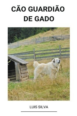 bokomslag Cão Guardião de Gado