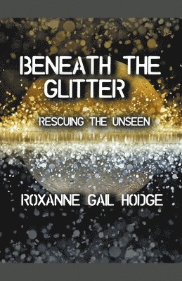 Beneath The Glitter