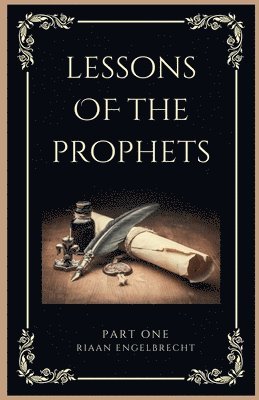 Riaan Engelbrecht - Lessons of the Prophets Part One, Häftad