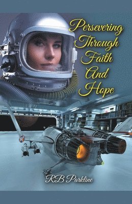 Persevering Through Faith And Hope