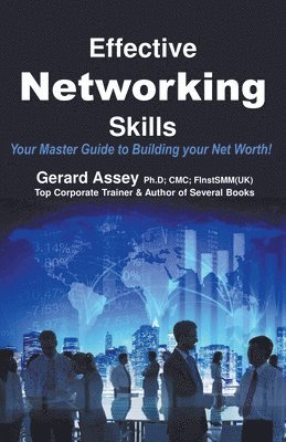 Gerard Assey, GERARD ASSEY - Effective Networking Skills, Häftad