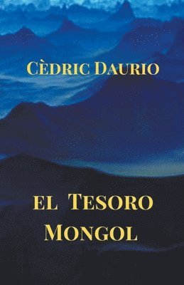 Cèdric Daurio - Tesoro Mongol, Häftad