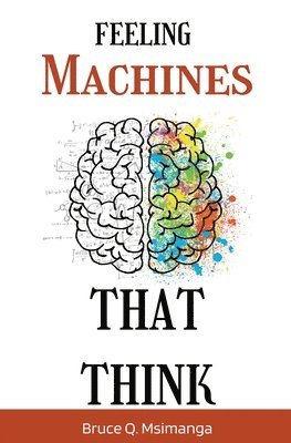 Feeling Machines That Think 1