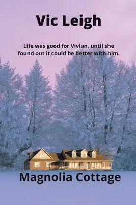 Vic Leigh - Magnolia Cottage, Häftad