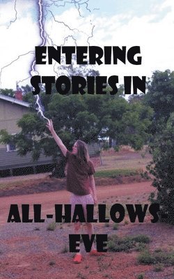William Stone Greenhill, william stone greenhill - Entering Stories in All-Hallows-Eve, Häftad