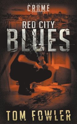 Tom Fowler - Red City Blues, Häftad