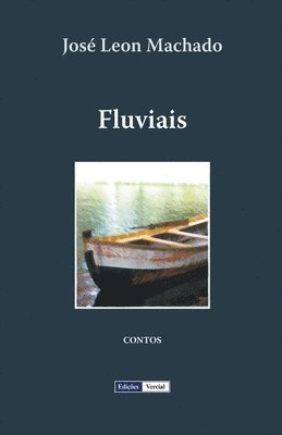 José Leon Machado - Fluviais, Häftad