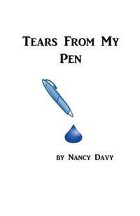 bokomslag Tears From My Pen