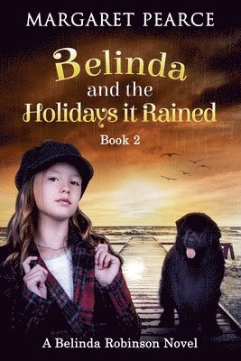 bokomslag Belinda and the Holidays it Rained