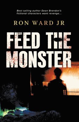 Ron Ward Jr, Jr. Ward, Ron, Jr Ward, Ron, Ron Jr Ward - Feed The Monster, Häftad