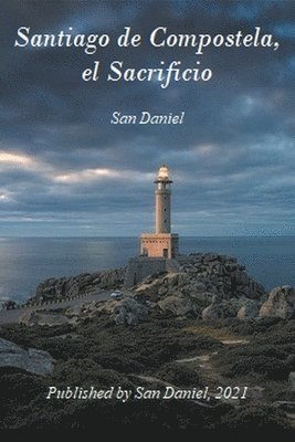 Santiago de Compostela, el Sacrificio