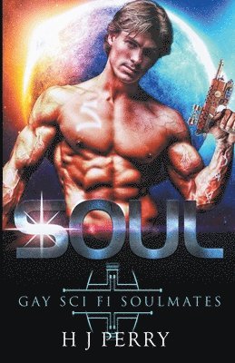 Soul [Gay Sci Fi Soulmates]
