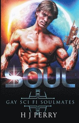 Soul [Gay Sci Fi Soulmates] 1