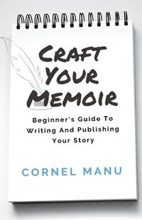 bokomslag Craft Your Memoir