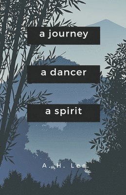 Journey, a Dancer, a Spirit