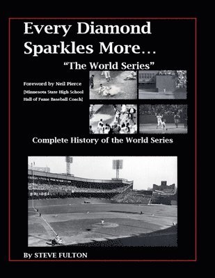 bokomslag Every Diamond Sparkles More..."The World Series"
