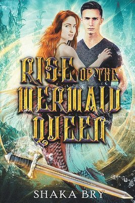 Shaka Bry - Rise Of The Mermaid Queen, Häftad