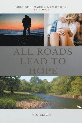 Vic Leigh - All Roads Lead to Hope, Häftad