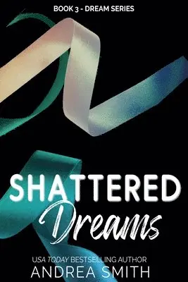 Andrea Smith - Shattered Dreams, Häftad. Tillgänglighet: Lägg i varukorg