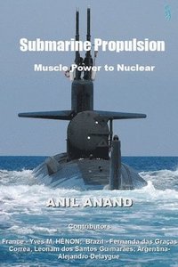 bokomslag Submarine Propulsion - Muscle Power to Nuclear