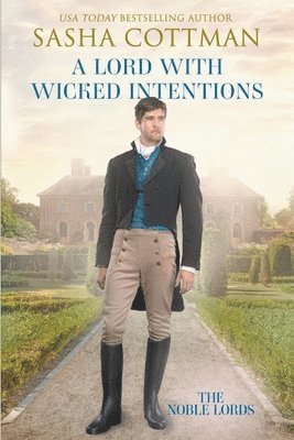 A Lord with Wicked Intentions 1