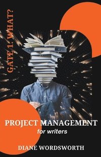 bokomslag Project Management for Writers