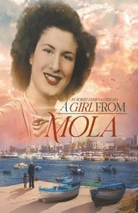bokomslag A Girl From Mola