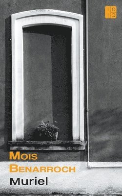 Mois Benarroch - Muriel, Häftad