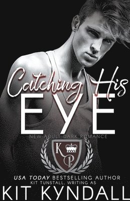 Kit Kyndall - Catching His Eye, Häftad
