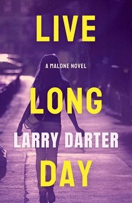 Larry Darter - Live Long Day, Häftad