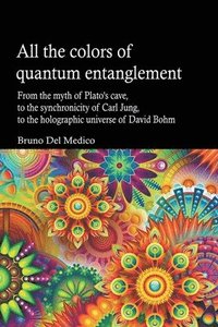 bokomslag All the Colors of Quantum Entanglement