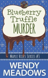 bokomslag Blueberry Truffle Murder