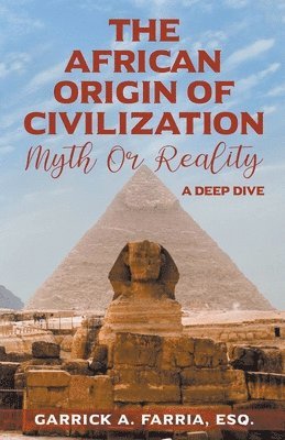 bokomslag The African Origin of Civilization