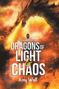 bokomslag Dragons of Light and Chaos