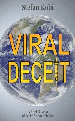 Viral Deceit 1