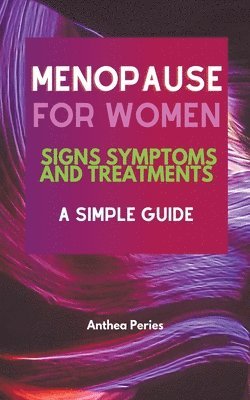 Anthea Peries - Menopause For Women, Häftad