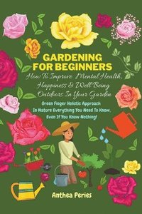 bokomslag Gardening For Beginners