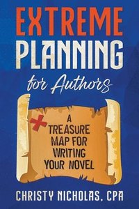bokomslag Extreme Planning for Authors