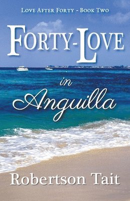 Forty-Love in Anguilla 1