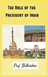 bokomslag The Role of the President of India