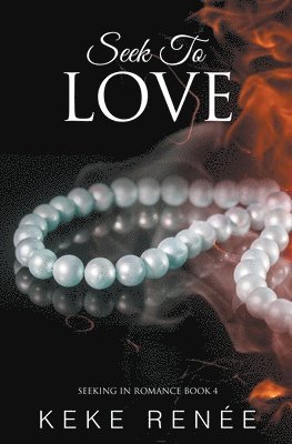 Seek To Love