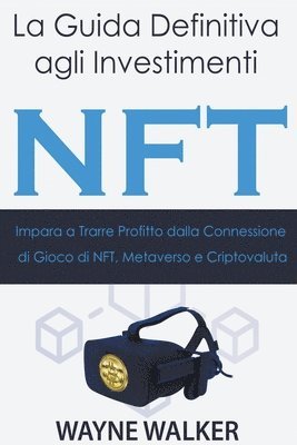 La Guida Definitiva agli Investimenti NFT 1