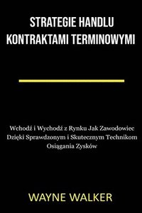 bokomslag Strategie Handlu Kontraktami Terminowymi